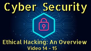 Cyber Security – Ethical Hacking - Video Chapter 14 of 15 ⚠️🛑