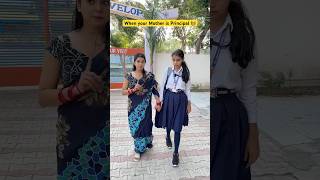 When you mom is Principal in your School 👩‍🏫 #shorts #ytshorts #teacherlife #sejalgabashorts