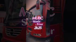 #MUBC #studytour #hsc26 #2k25 🚍