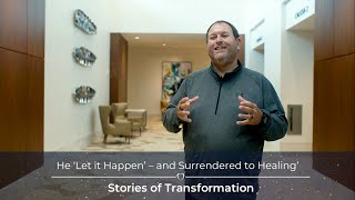 He ‘Let it Happen’ – and Surrendered to Healing