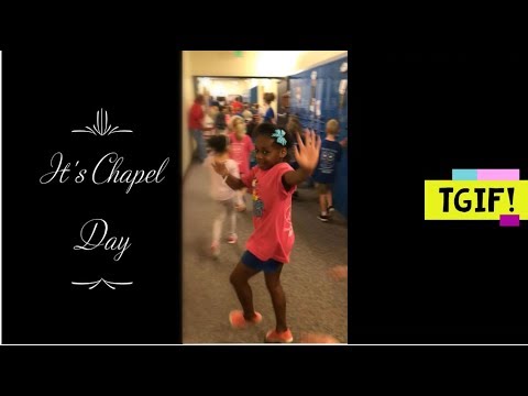 Chapel Day - TGIF!