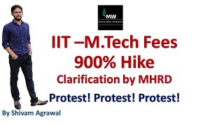 IIT M.Tech Fees Increases || 900% Hike || MHRD Clarification || Protest