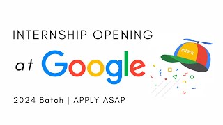 Google STEP Internship Opening | 2024 Batch | APPLY ASAP
