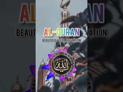 Quran voice recitation #shorts #quran #Allah #quranvoice #abdurrehmanmasood #Muhammad #islamicvideo