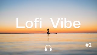 FOCUS | Lofi Vibe MIX 2 | Calm Lofi Beats for Meditation and Focus | ♫ [lofi hip hop/relaxing beats]