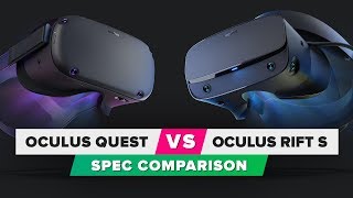 Oculus Quest vs. Oculus Rift S: Spec comparison
