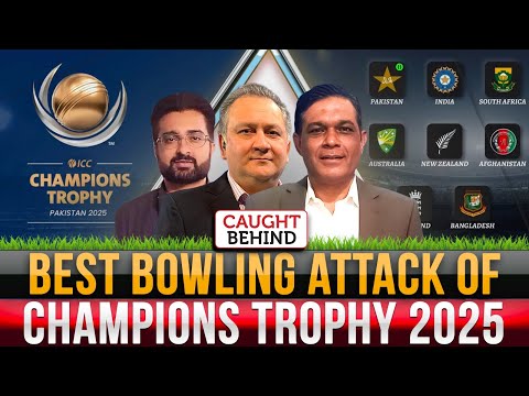 Best Bowling Attack of Champions Trophy | Caught Behind