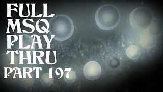 FFXIV Post EW [Part 197] "Void Theory" FULL MSQ Playthrough
