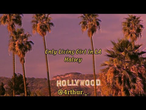 Only Living Girl in La - Halsey (Lyrics/Legendado/Tradução Pt-Br)