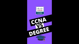 CCNA vs Degree (Part 7) -  which option is best for you?