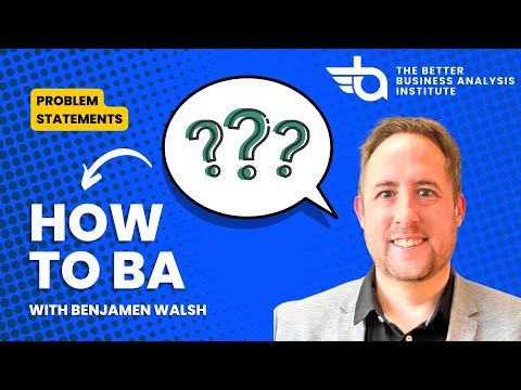 How to Define a Problem Statement (BA Training)