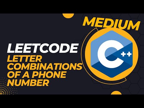 LeetCode - Letter Combinations of a Phone Number - C++