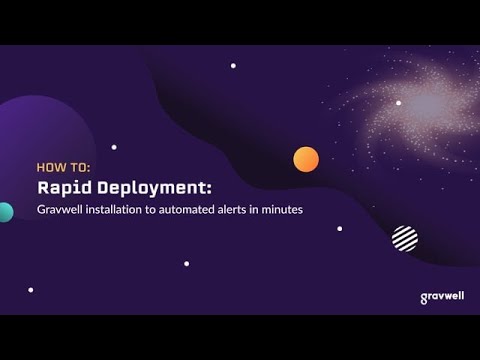 How To: Rapid Deployment Of Gravwell