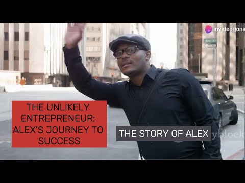 The Unlikely Entrepreneur: Alex’s Journey to Success