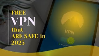 [TOP 7] Latest & Best FREE VPN that SAFE in 2025 | "CRAZY VPNs"