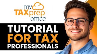 MyTaxPrepOffice Tutorial for Tax Professionals | Full Setup & Workflow (2025)
