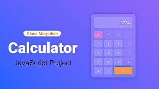 ✨ 2025 Glass morphism Calculator Tutorial: Sleek HTML, CSS & JavaScript Design Mastery | MZCode01 🧮