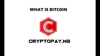 (1) What is BITCOIN - CRYPTOPAY.NG