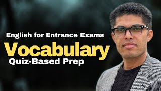 English for Entrance Exams | Ep 01| Vocabulary
