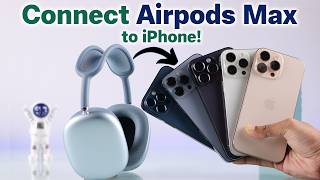 Connect AirPods Max to iPhone! [How to Pair]
