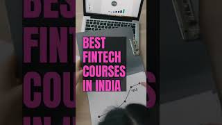 Top Fintech Courses In India