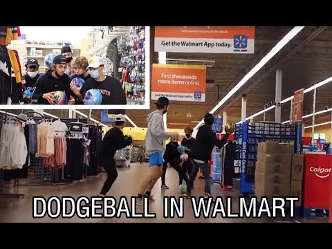 WE PLAYED DODGEBALL IN A WALMART