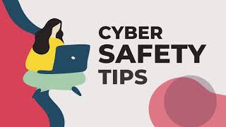 Cyber Safety Tips