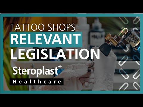 Tattoo Shops: Relevant Legislation | Steroplast Healthcare