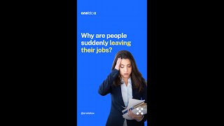 Why are people suddenly leaving their jobs? #shorts
