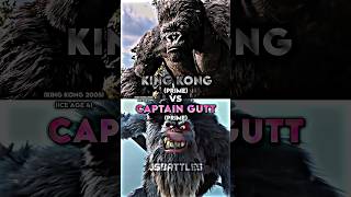 King Kong (2005) vs Captain Gutt