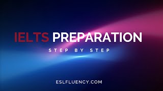 Step-by-Step Guide to Preparing for IELTS