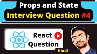 React Interview Question #4 - Props and State Question (MOST ASK)