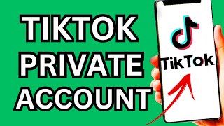 TikTok Private Account Settings on Android | Hide Videos From Followers