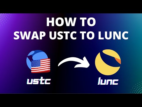 Swap USTC to LUNC - This is How!