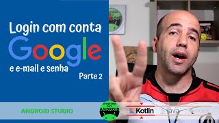 Fazendo login com usuário e senha usando Firebase | Kotlin