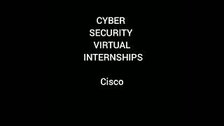 CYBER SECURITY VIRTUAL INTERNSHIPS
