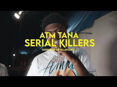 ATM Tana - Serial Killer (Official Video)