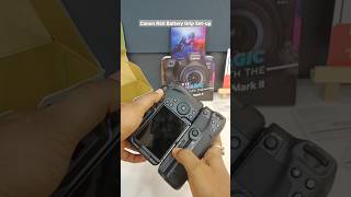How to Set a Battery Grip|EOS R6 Mark II    #canon #eosr6ii #battery  #viral #grip