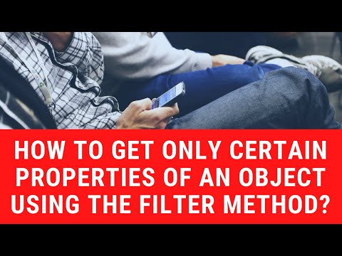 How to get only certain properties of an object using the filter method?