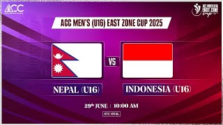 NEPAL U16 vs INDONESIA U16 | ACC Men's U16 East Zone Cup 2025