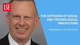 The Diffusion of Social and Technological Innovations | Public Lecture