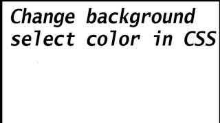 Change Background Select Color in CSS