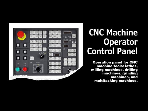 CNC Machine Operator Control Panel keys and its function