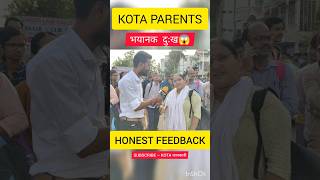 KOTA Parents Ka bhayanak Dard | Parents Feedback #kota #feedback #NEET #neet2023 #shorts