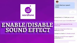 How to Enable & Disable Sound Effect in WordTune App 2025?