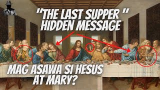 THE LAST SUPPER HIDDEN MESSAGE DA VINCI CODE  | Hiwaga