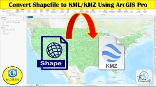 Convert Shapefile to KML/KMZ using ArcGIS Pro