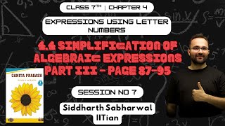 Class 7 Math | Ch-4 Expression Using Letter Number|Session 7 |Simplification of Algebraic Expression