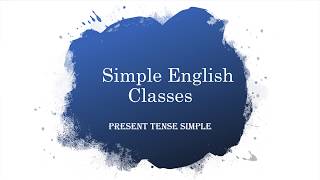 Present Tense Simple - English grammar lessons