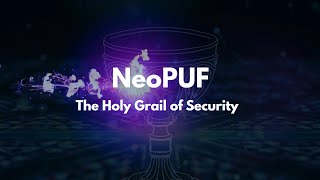 NeoPUF - 安全領域的聖杯